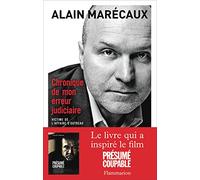 Chronique de mon erreur judiciaire