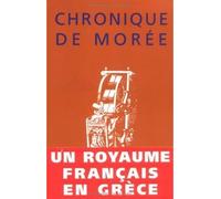 Chronique de Morée - René Bouchet - Belles Lettres - broché - Récit
