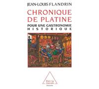 Chronique de platine. Pour une gastronomie historique