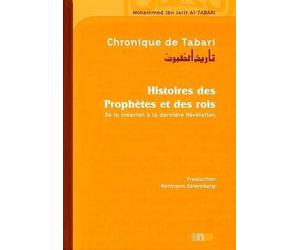 Chronique de Tabari, Histoire des Prophète et des rois, Cartonné - Nouvelle édition
