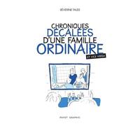 Chronique Décalées D'une Famille Ordinaire Et Vice Versa