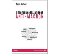 Chronique des années anti-Macron