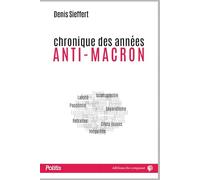 Chronique des années anti-Macron