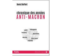 Chronique des années anti-Macron - Denis Sieffert - Du Croquant - broché - Essai