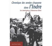 Chronique des années cinquante dans l'Indre Jean-Pierre Muller (Auteur)