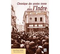 Chronique des années trente dans l'Indre