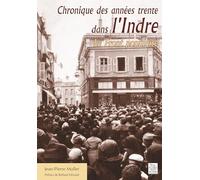 Chronique des années trente dans l'Indre