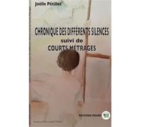 Chronique des différents silences - Joëlle Petillot - Douro - broché - Poésie
