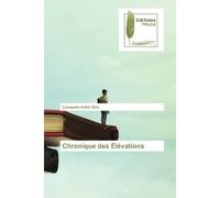 Chronique des Élévations - Constantin Kagu - Muse Editions - Poche - Roman