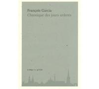 Chronique des jours ardents
