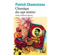 Chronique des sept misères / Paroles de djobeurs Suivi de Paroles de djobeurs - Patrick Chamoiseau - Gallimard - Poche - Roman
