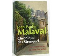 Chronique des Strenquel - Le vent mauvais, la folie des justes