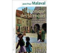 Jean-Paul Malaval – Chronique des Strenquel : Le Vent mauvais / La Folie des justes – Broché