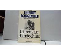 Chronique d'Indochine 1945 - 1947