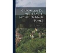 Chronique du MontSaintMichel 13431468 Tome I - Simon Luce - Creative Media Partners LLC - Livre en Anglais Simon LuceSimon Luce (Auteur)