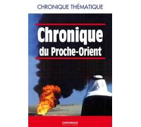 Chronique Du Proche-Orient