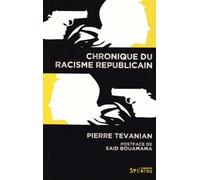 Chronique du racisme républicain