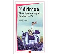 Prosper Mérimée – Chronique du règne de Charles IX – Roman – Broché – Flammarion