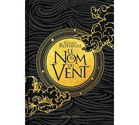 Chronique du Tueur de Roi – T1 : Le Nom du vent – Collector – Bragelonne