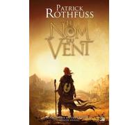 Chronique du Tueur de Roi, T1 : Le Nom du vent Chronique du Tueur de Roi - Première Journée - Patrick Rothfuss - Bragelonne - broché - Roman