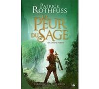 Chronique du Tueur de Rois — deuxième journée : La Peur du sage — seconde partie — Bragelonne