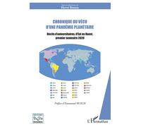 Chronique du vécu d'une pandémie planétaire Récits d'universitaires, d'Est en Ouest, premier semestre 2020 - Hervé Breton - L'harmattan - broché - Récit
