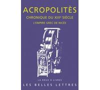 Chronique Du Xiiie Siècle - L'empire Grec De Nicée