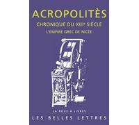 Chronique Du Xiiie Siècle - L'empire Grec De Nicée