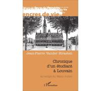 Chronique d'un étudiant à Louvain Au temps du Walen buiten - Jean-Pierre Vander Straeten - L'harmattan - broché - Essai