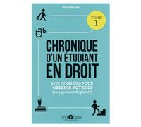 Chronique d'un étudiant en droit: Mes conseils pour obtenir votre L1 (en y prenant du plaisir)