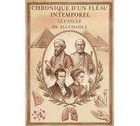 CHRONIQUE D'UN FLÉAU INTEMPOREL