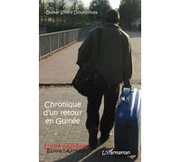 Chronique d'un retour en Guinée - Oumar Sivory Doumbouya - L'harmattan - broché - Roman