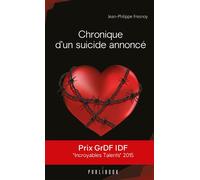 Chronique d'un suicide annoncé - Jean-Philippe Fresnoy - Publibook - broché - Nouvelles