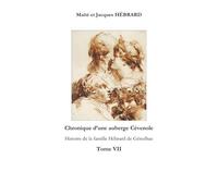 Chronique d'une aubergeCévenole Tome 7: Histoire de la famille Hébrard de Génolhac