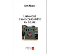 Chronique d'une copropriété en délire
