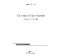 Chronique D'une Élection Bouleversante