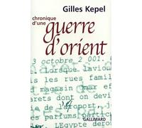 Chronique d'une guerre d'Orient/brève chronique d'Israël et de Palestine: (automne 2001)