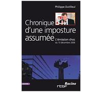 Chronique D'une Imposture Assumée: L'émission Choc Du 13 Décembre 2006