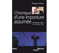 Chronique d'une imposture assumee : l'emission choc du 13 decembre 2006