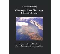 Chronique d'une Montagne: le Mont Chemin