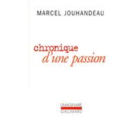 Marcel Jouhandeau – Chronique d'une passion
