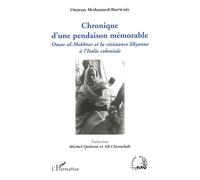 Chronique d'une pendaison mémorable – Omar al-Mokhtar et la résistance libyenne – L'Harmattan