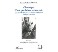 Chronique d'une pendaison mémorable – Omar al-Mokhtar et la résistance libyenne – L'Harmattan