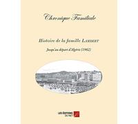 Chronique familiale: Histoire de la famille Lambert