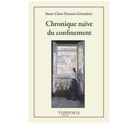 Chronique Naïve Du Confinement