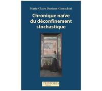 Chronique Naïve Du Déconfinement Stochastique