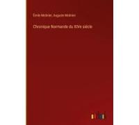 Chronique Normande Du Xive Siécle