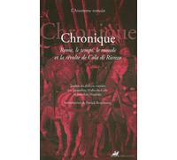 Chronique: Rome, le temps, le monde et la révolte de Cola di Rienzo