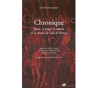 Chronique: Rome, le temps, le monde et la révolte de Cola di Rienzo