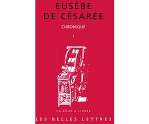 Chronique. Tome I Eusèbe De Césarée (Auteur), Aude Cohen-Skalli (Introduction), Aude Cohen-Skalli (Coordination éditoriale), Agnès Ouzounian (Traduction), Agnès Ouzounian (Commentaire), Sergio Brillan